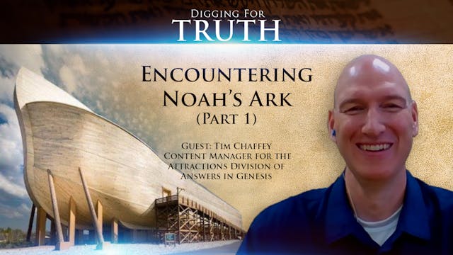 Encountering Noah's Ark (Part 1)