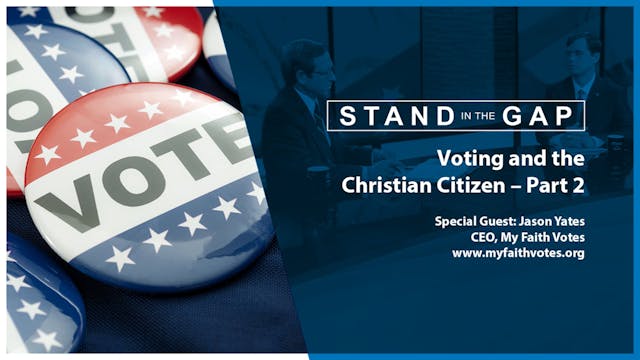 Stand in the Gap: Voting and the Chri...