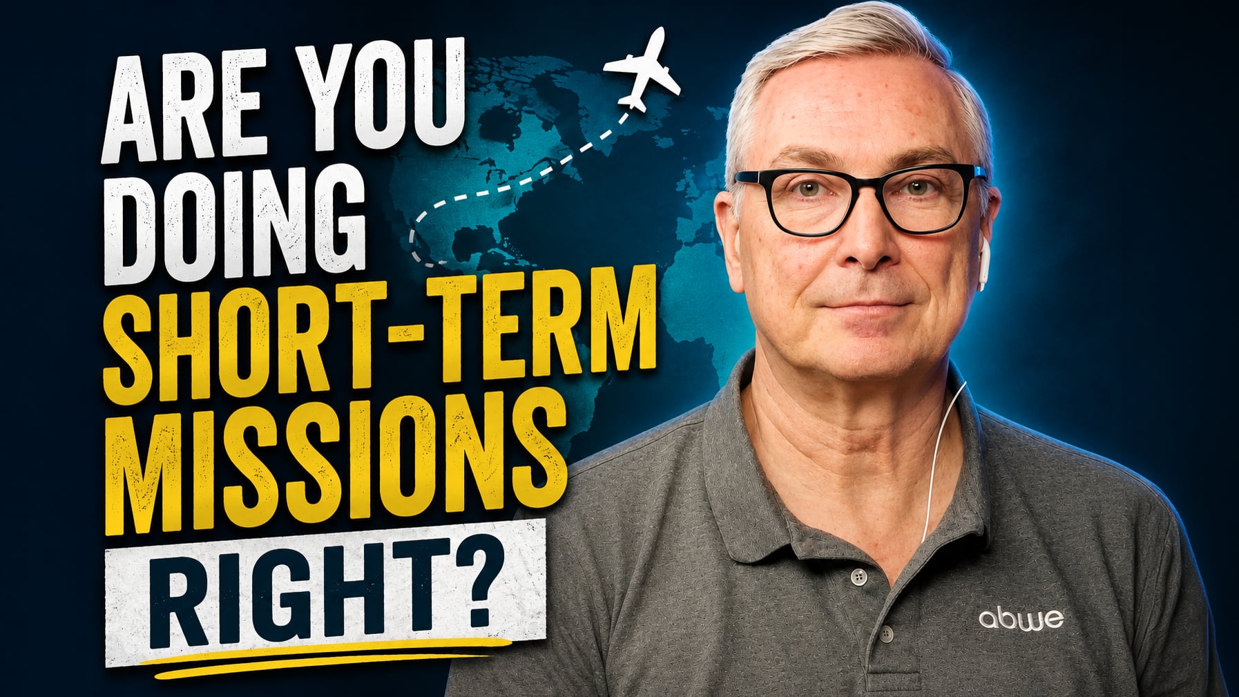 Are You Doing Short-Term Missions Trips Right?