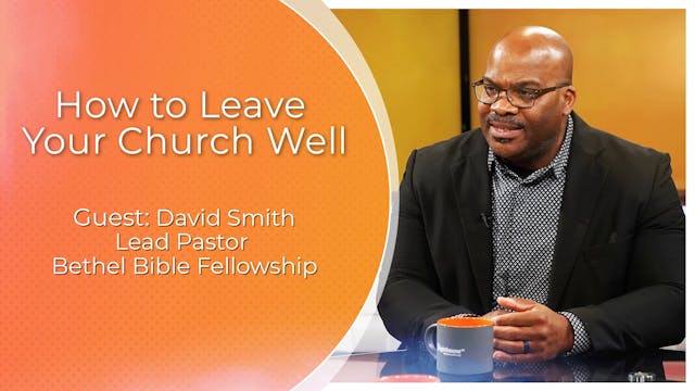 How to Leave Your Church Well
