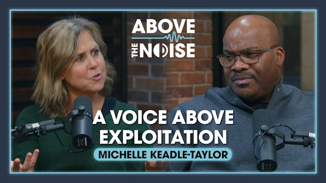 A Voice Above Exploitation