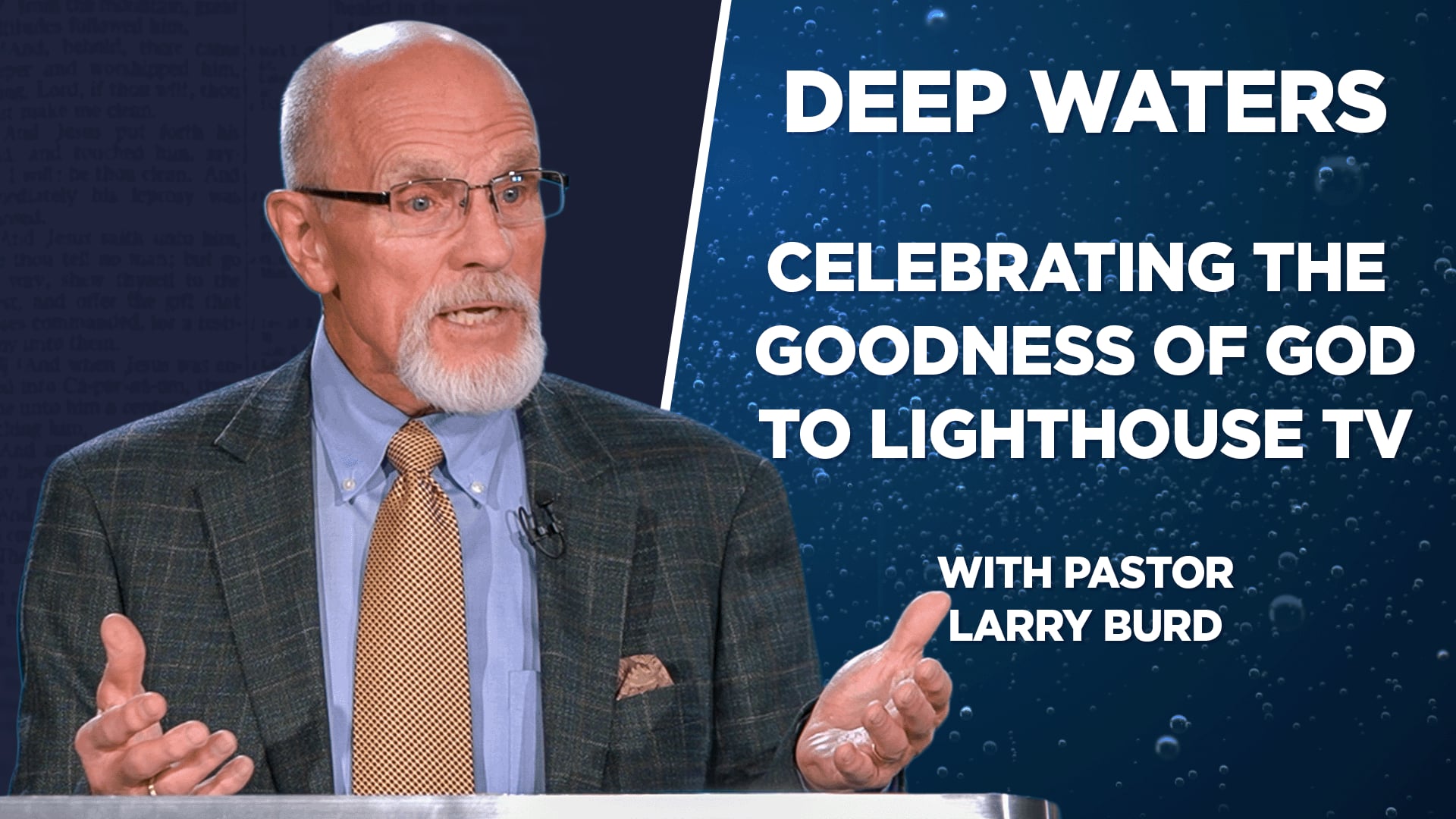 Celebrating God's Goodness to Lighthouse TV