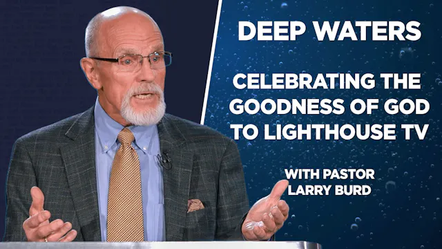 Celebrating God's Goodness to Lightho...