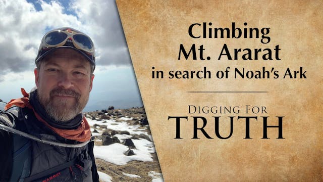 Climbing Mt. Ararat in Search of Noah...