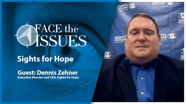 Sights for Hope : Face the Issues