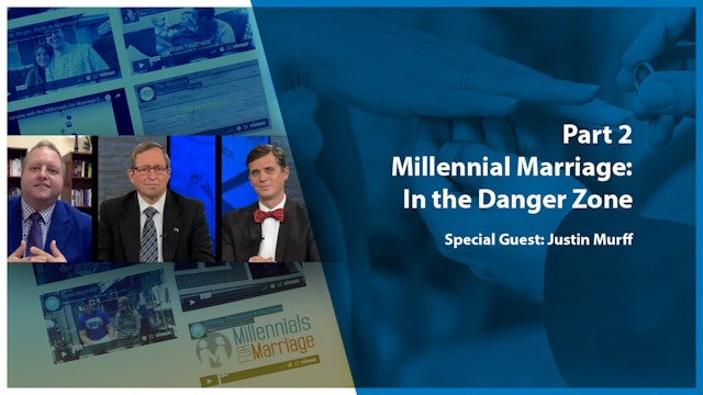 Stand In The Gap: Millennial Marriage: In the Danger Zone - Part 2