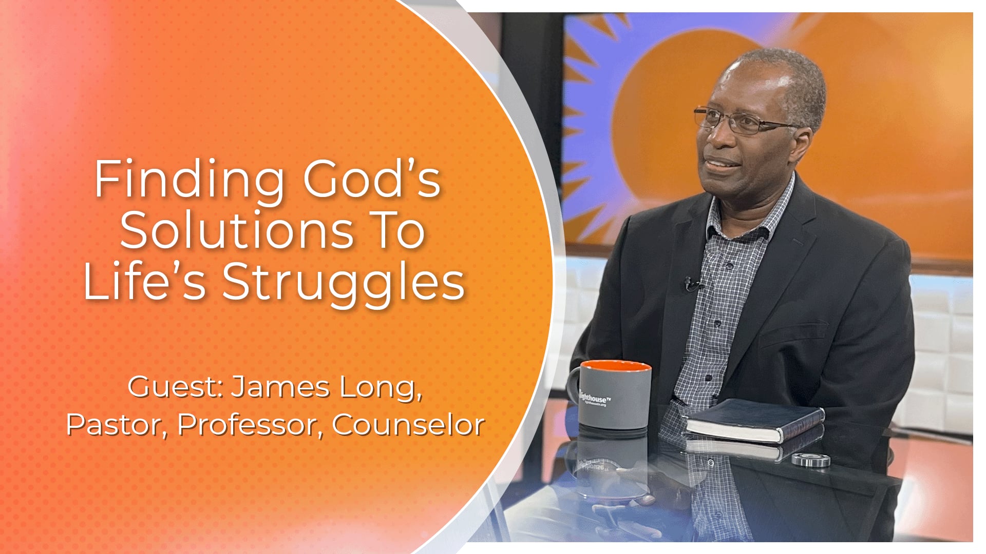Finding God’s Solutions to Life’s Struggles
