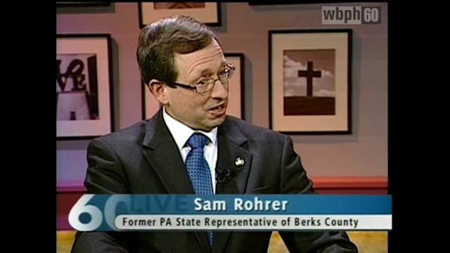 60-Live (with guest Sam Rohrer)