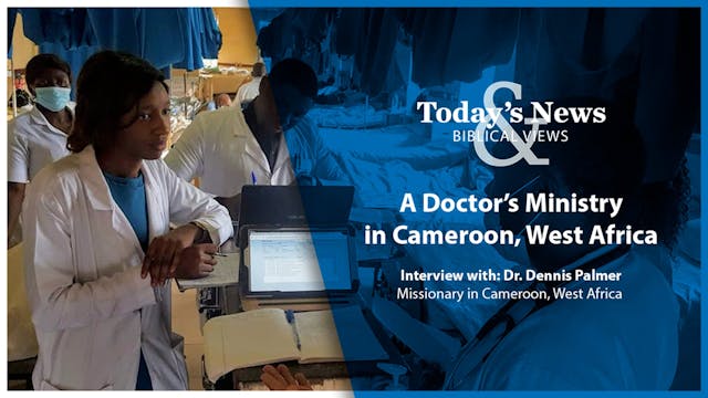 A Doctor’s Ministry in Cameroon : Tod...