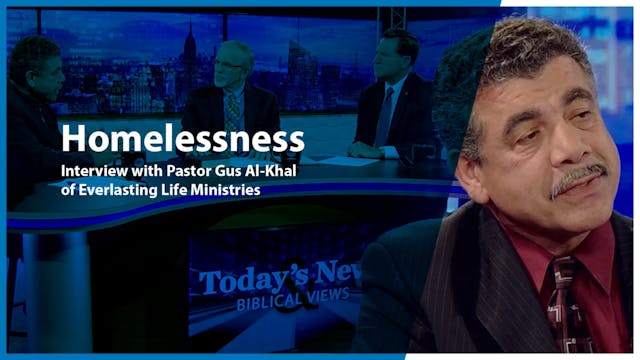 Today’s News & Biblical Views: Homele...