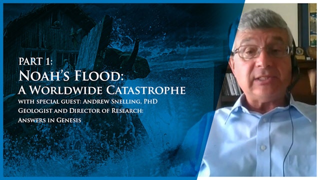Digging for Truth: Noah's Flood Part 1 - A Worldwide Catastrophe