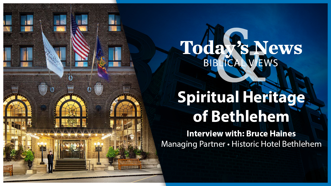 Spiritual Heritage of Bethlehem: Today's News & Biblical Views