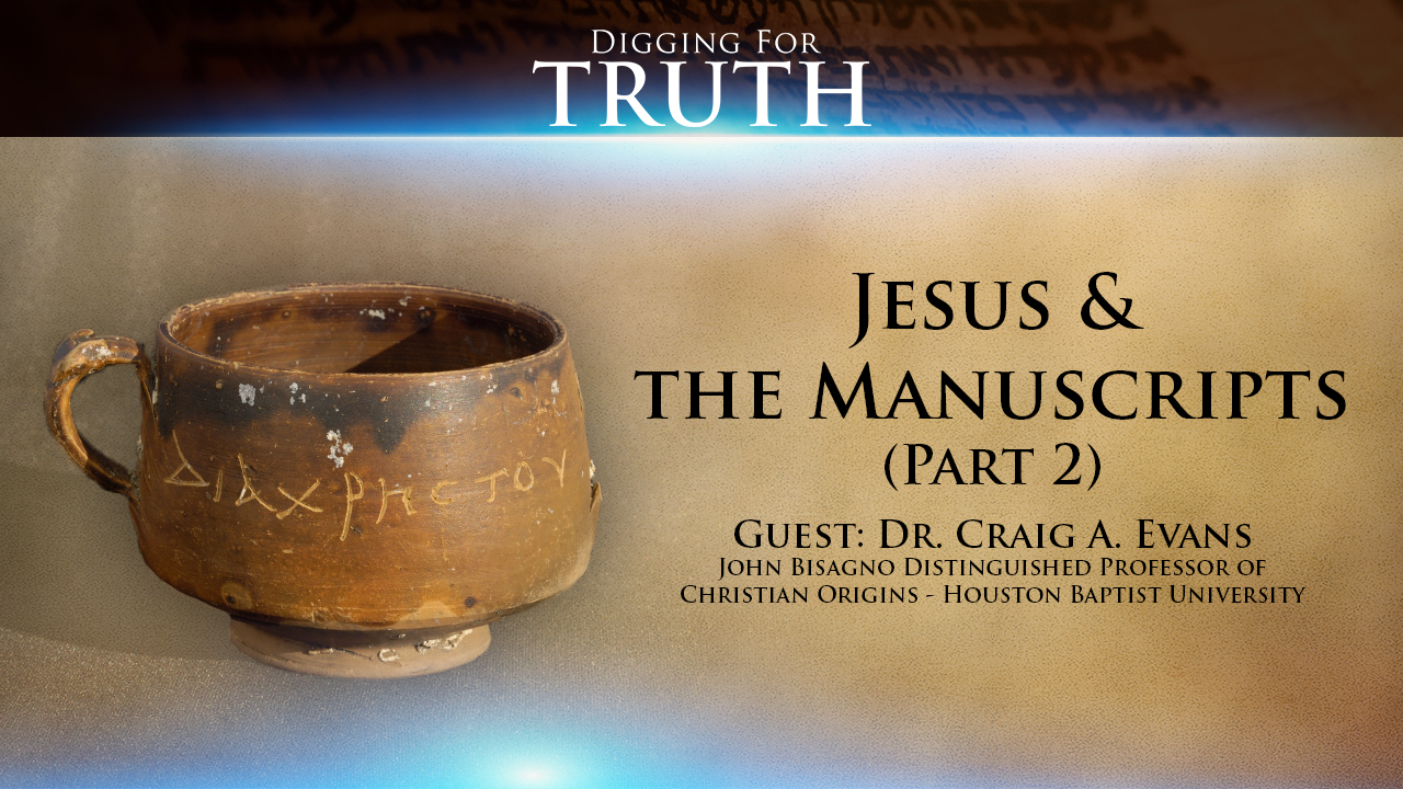 Jesus & The Manuscripts (Part 2)