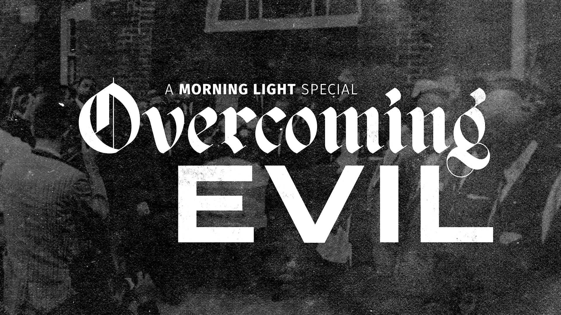 Overcoming Evil: Lessons from 16th Street Baptist Church