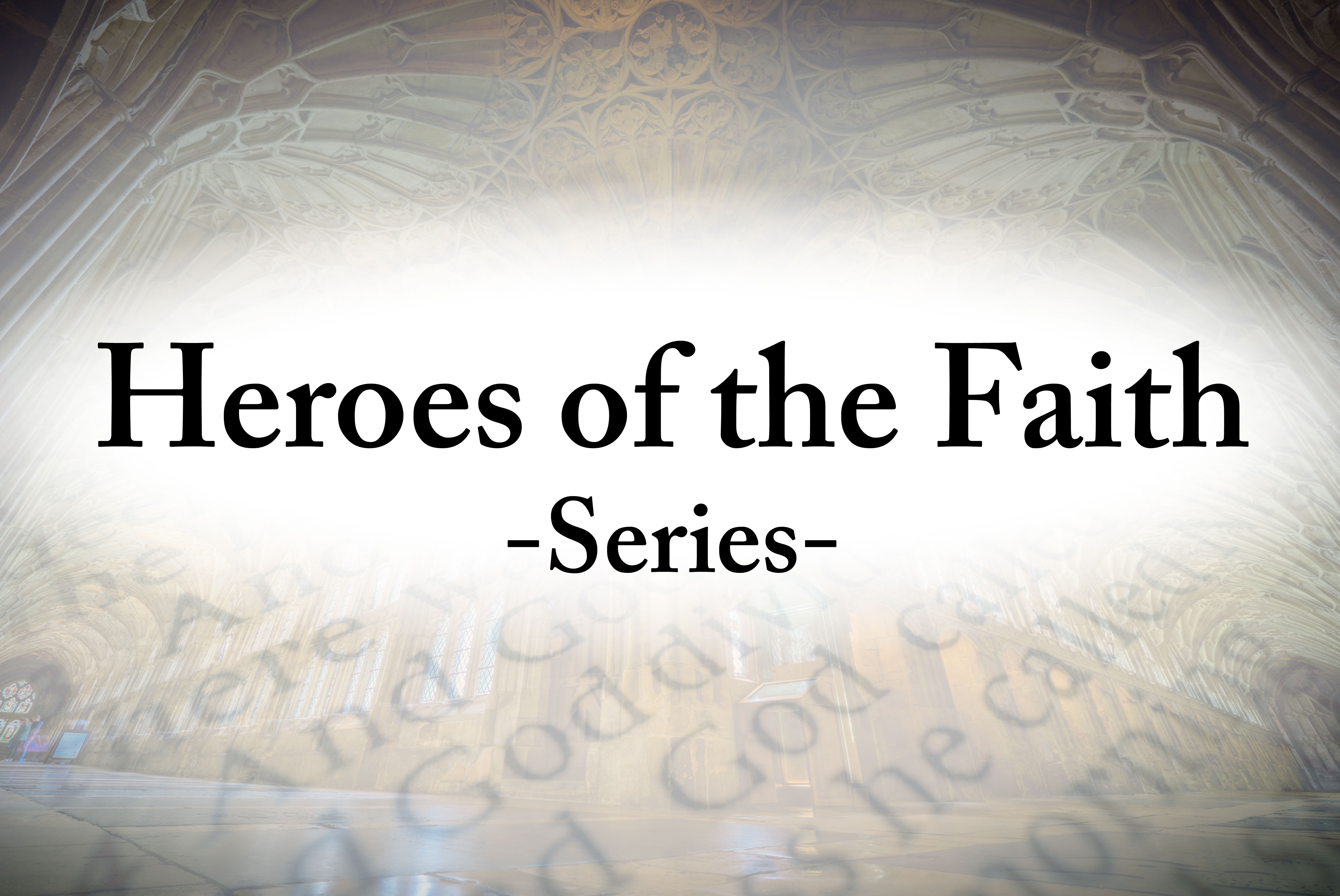 Heroes of the Faith
