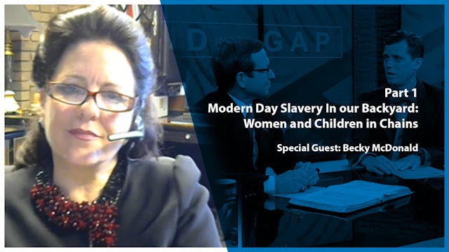 Stand In The Gap: Modern Day Slavery In our Backyard: Women and Children in Chains – Part  1
