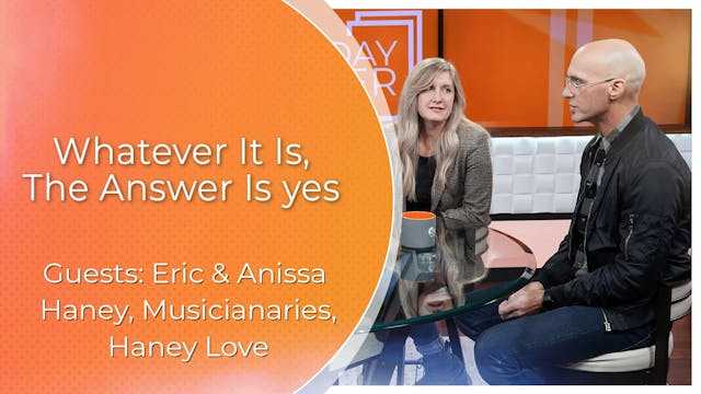 Whatever It Is, The Answer Is Yes