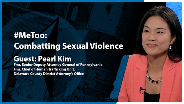 Face the Issues: #MeToo: Combating Se...