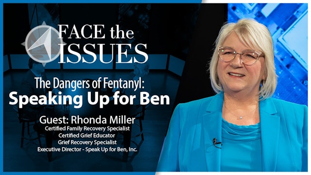 Speaking Up for Ben – Fentanyl Awareness and Family Recovery: Face the Issues
