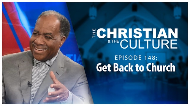 Get Back to Church : The Christian & The Culture