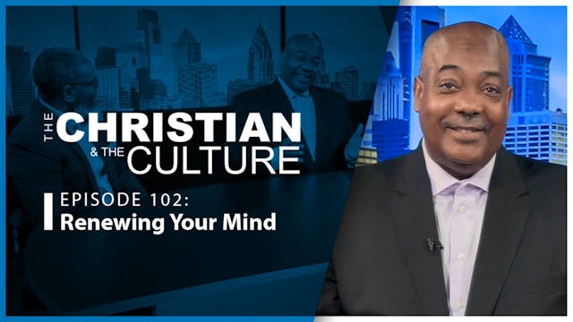 Renewing Your Mind : The Christian & ...