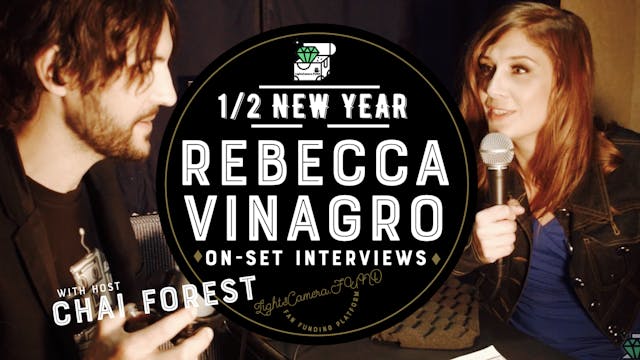 Rebecca Vinagro | On Set Interviews