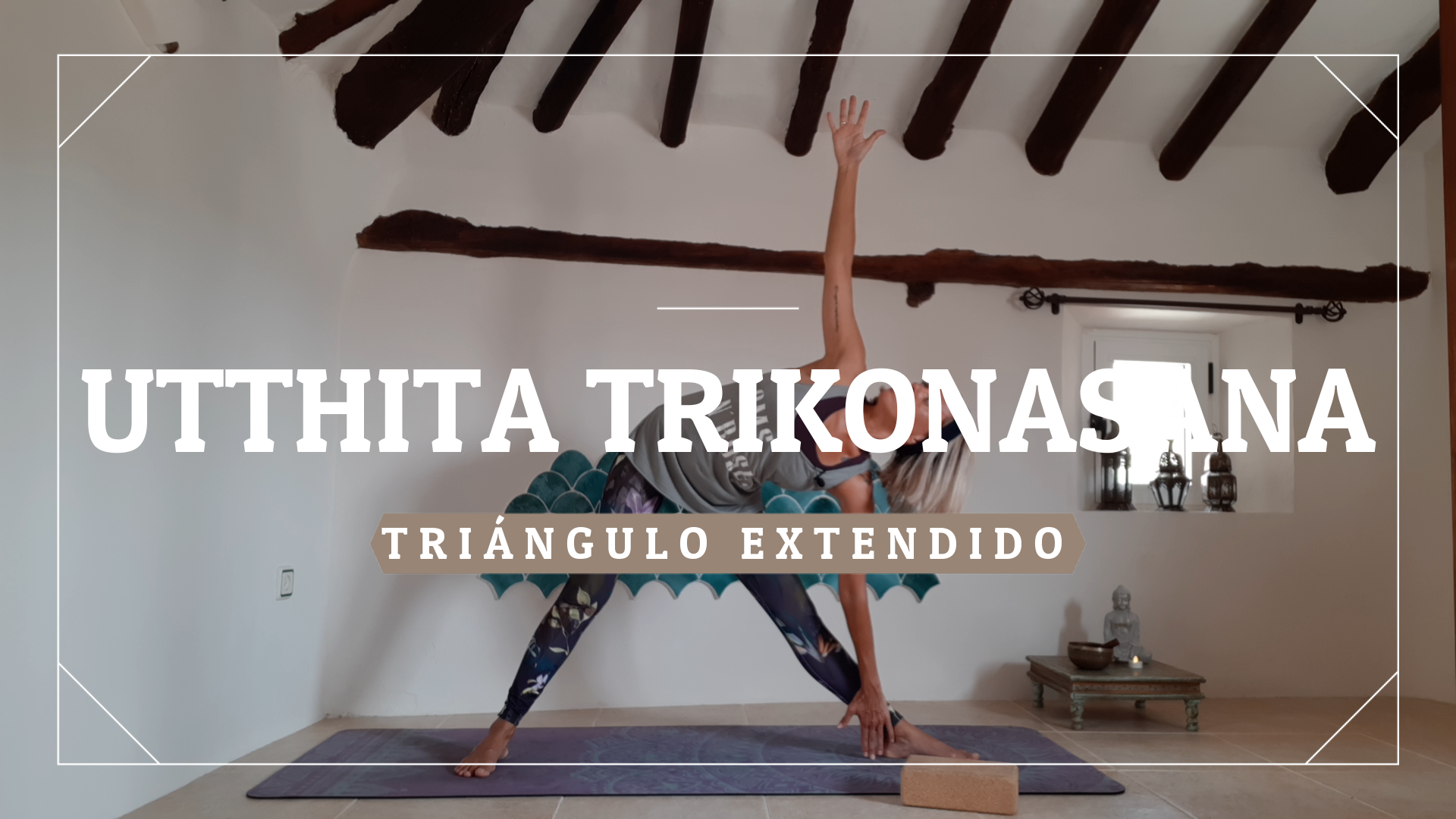 Utthita Trikonasana - Postura del triángulo extendido