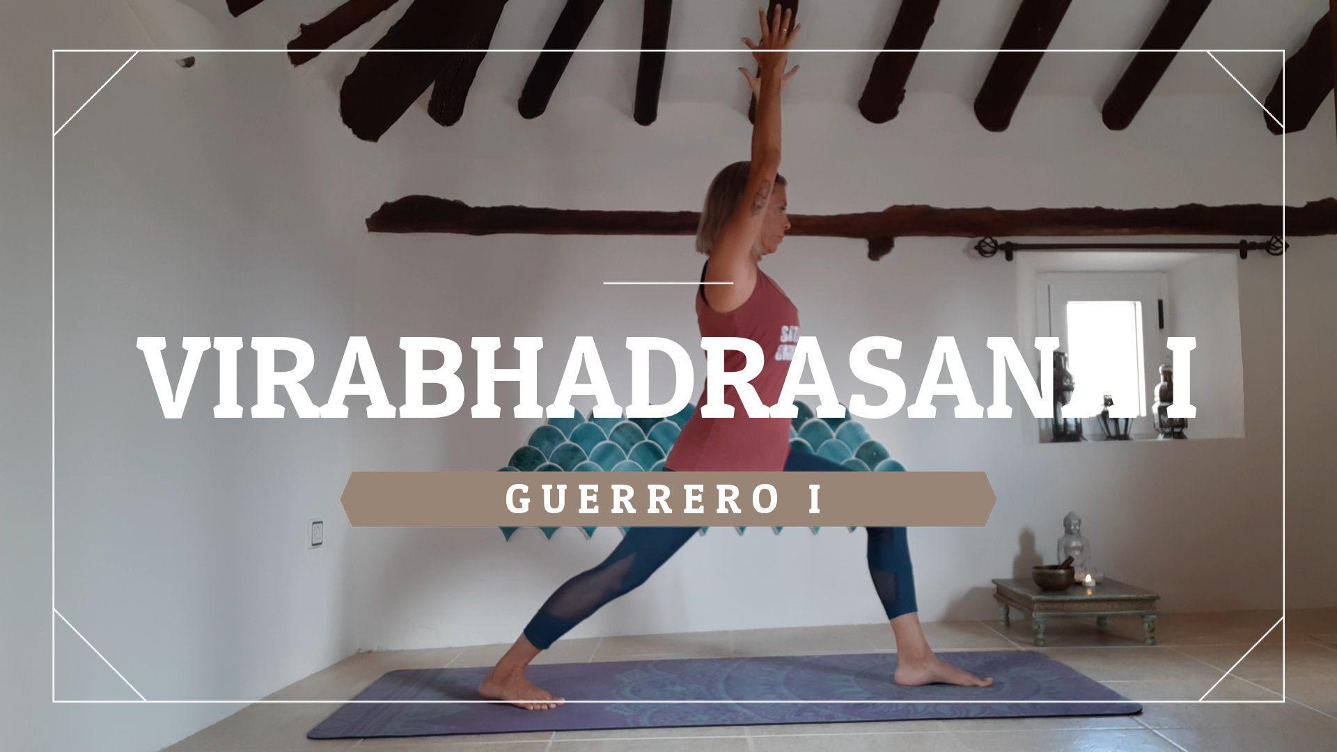 Virabhadrasana I -  Postura del Guerrero I