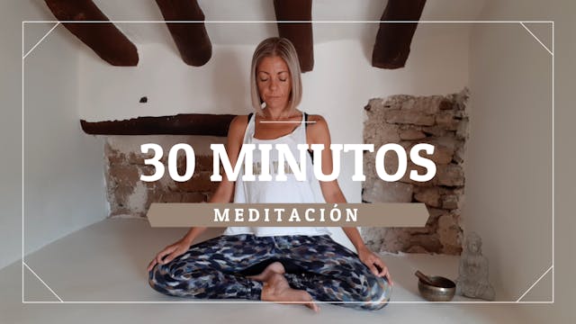 Meditación 30 minutos