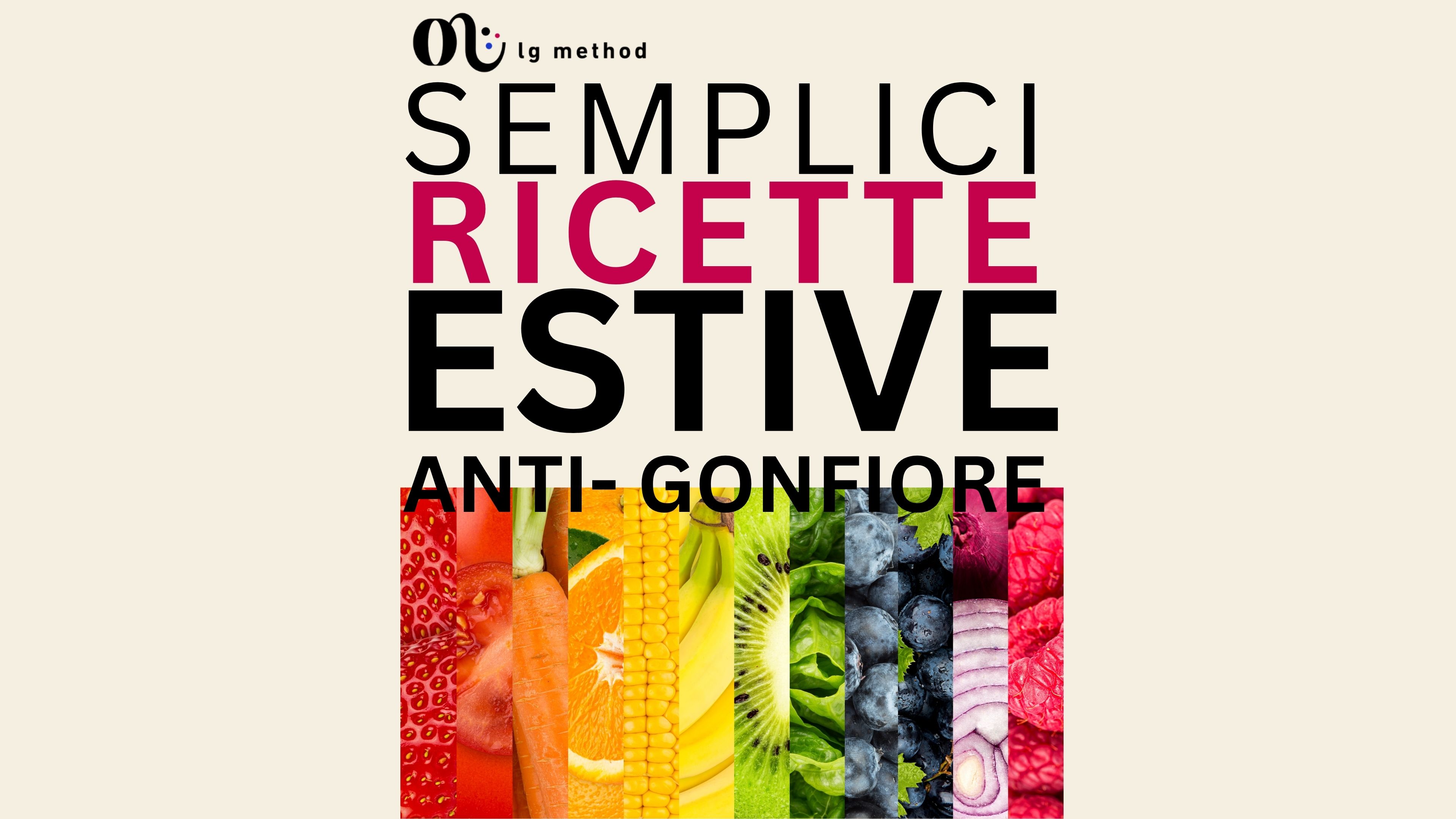 Summer Challenge Ricette Anti Gonfiore
