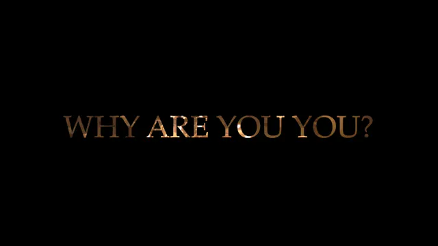 Community Access 1 - WHY ARE YOU YOU?