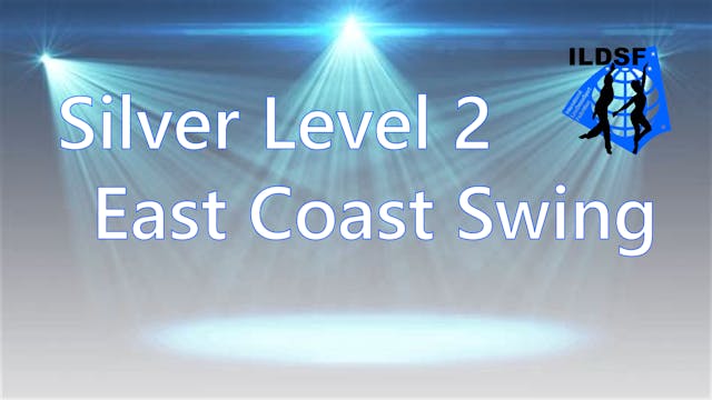 Silver Level 2 East Coast Swing