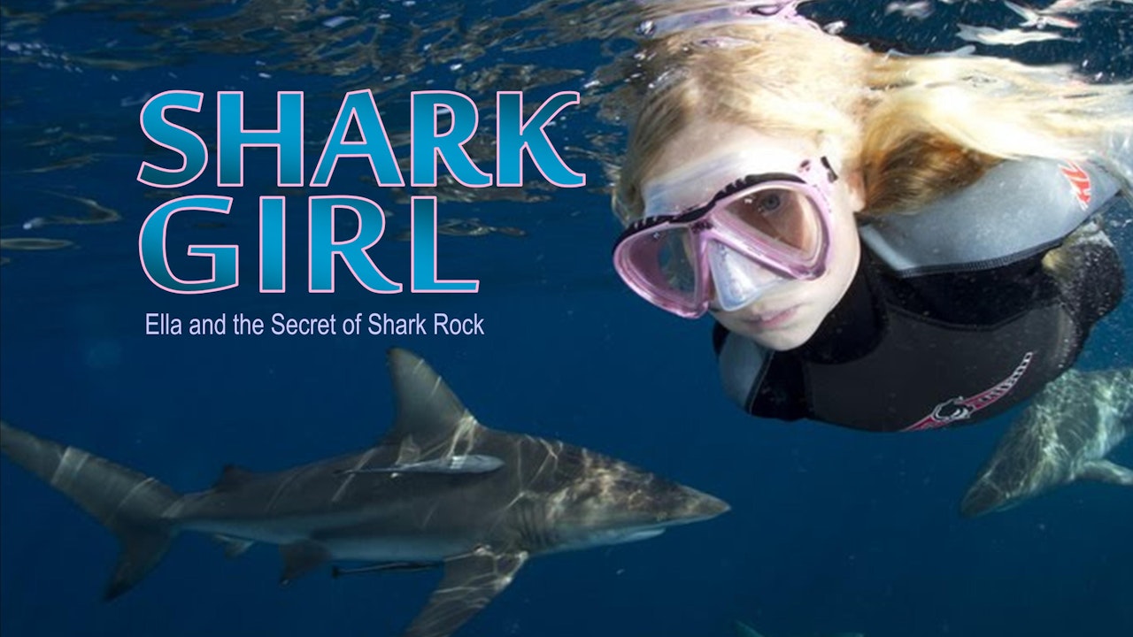 Shark Girl: Ella and the secret of Shark Rock