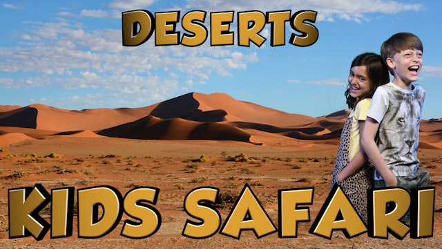 Kids Safari Deserts