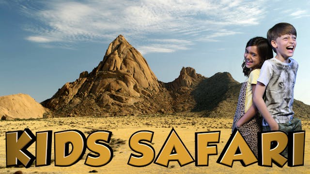 DESERT KIDS SAFARI - SPITZKOPPE MOUNTAIN