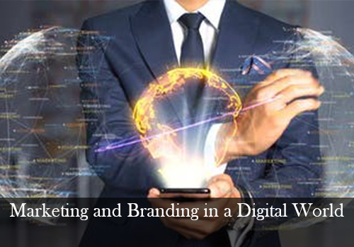 Marketing and Branding in a Digital World