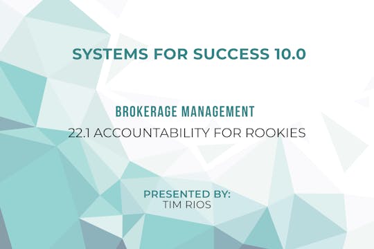 22.1 – Accountability for Rookies