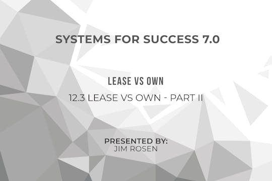 12.3-–-Lease-Vs-Own-Part-Ii-13
