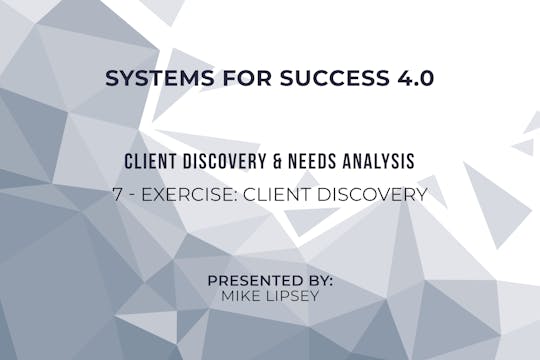 7 - EXERCISE – Client Discovery
