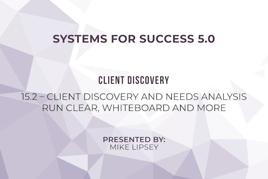 15-2 – Client Discovery and Needs Ana...