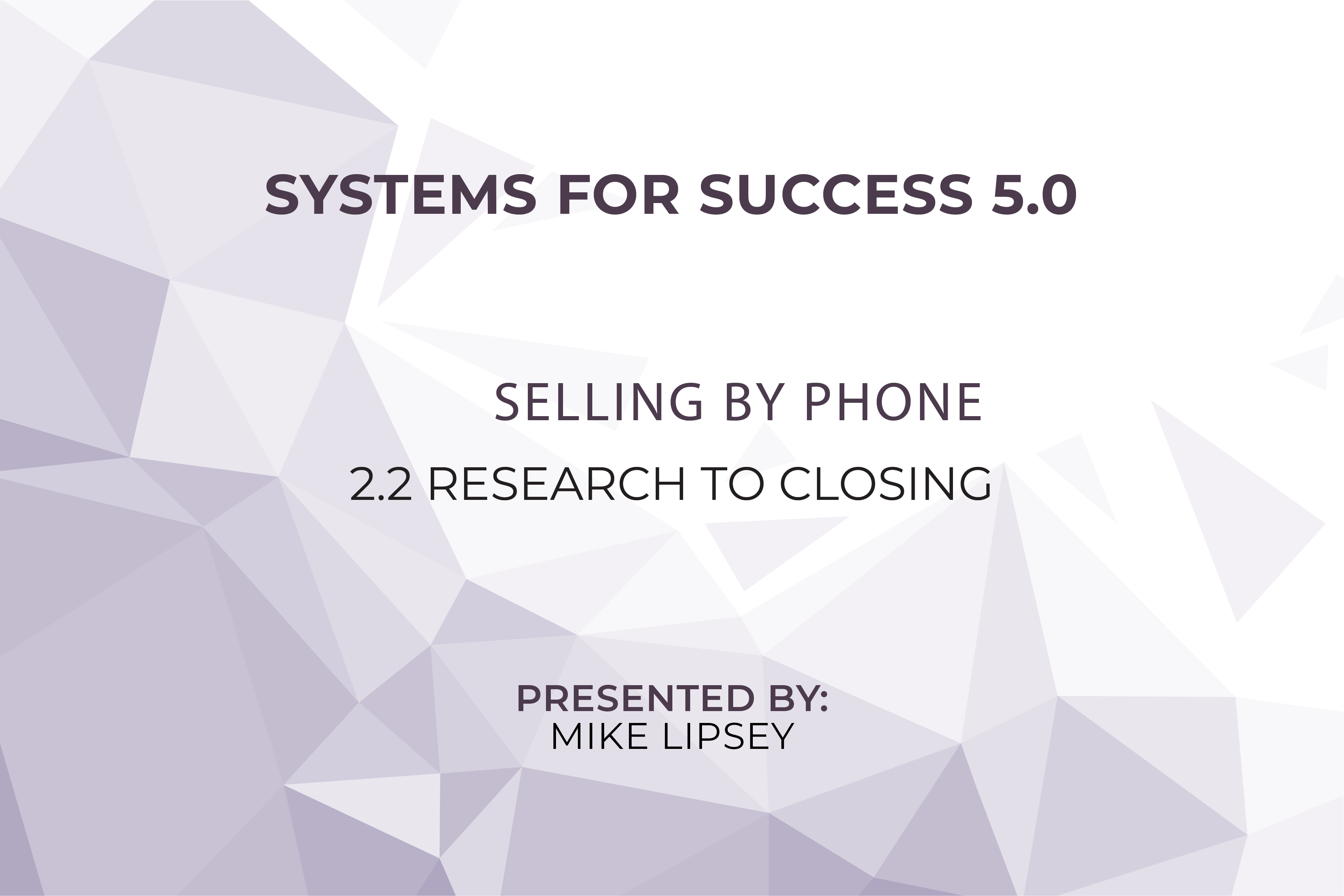 2-2 – Research to Closing