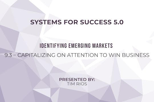 9-3 – Capitalizing on Attention to Wi...
