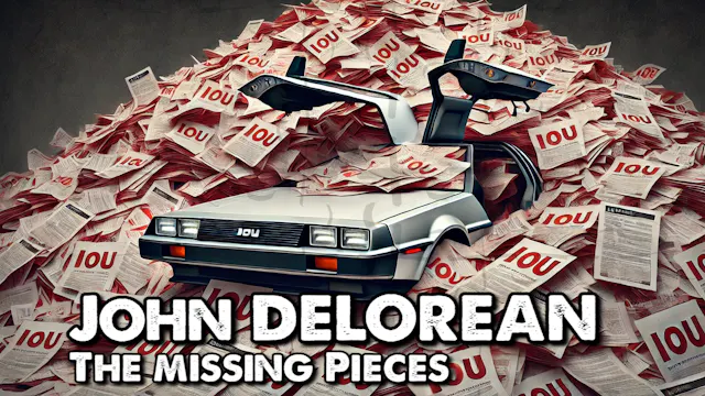 John Delorean The Missing Pieces: Episode 13
