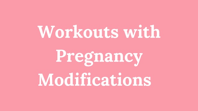Workouts with Pregnancy Modifications