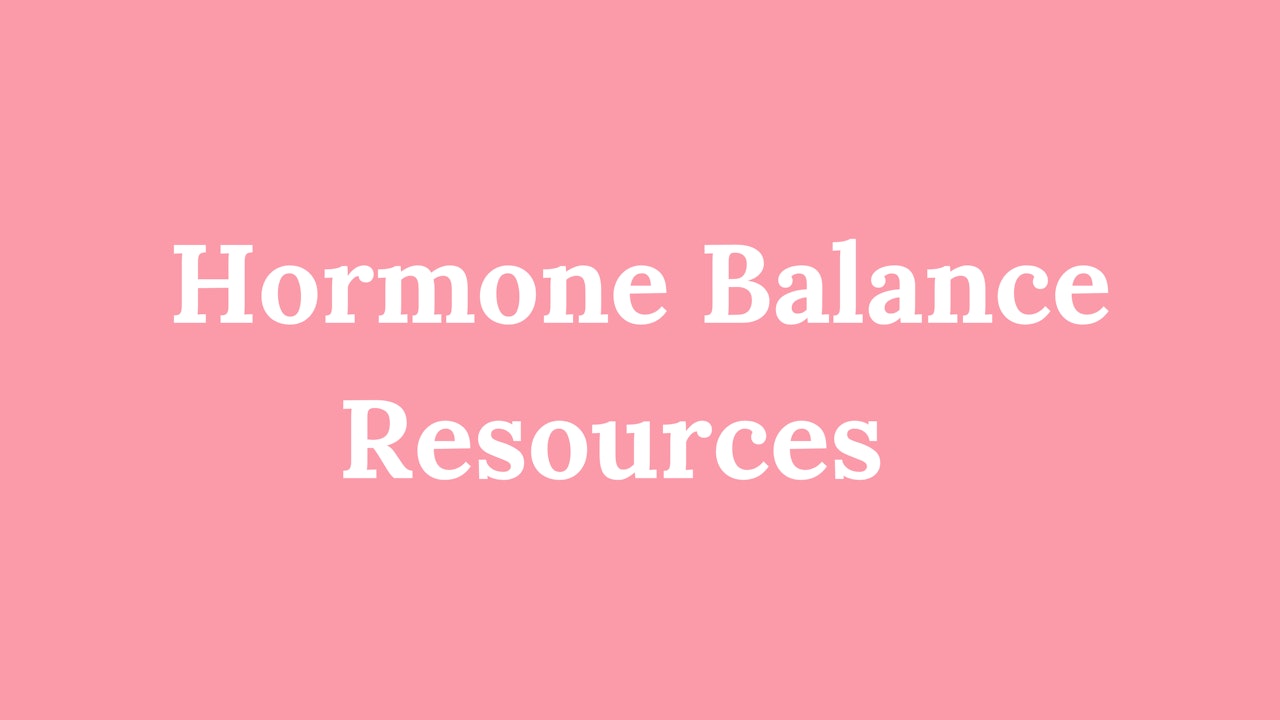 Hormone Balance Resources