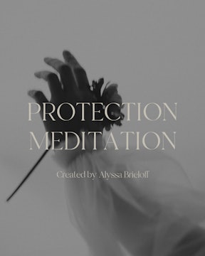 Alyssa Brieloff - 5 Min Protection Meditation