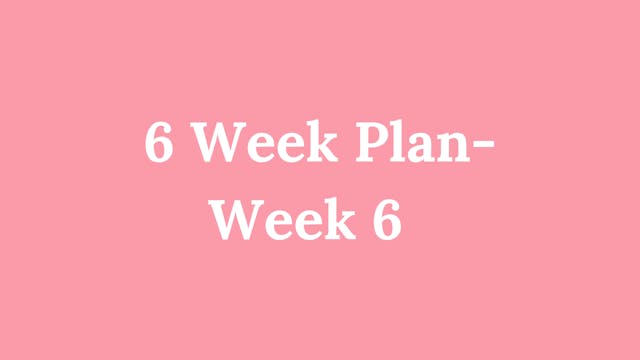 6 Week Plan - Week 6: Stress Management