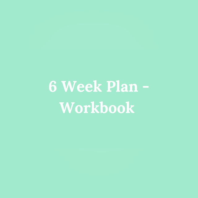 6 Week Plan - Workbook