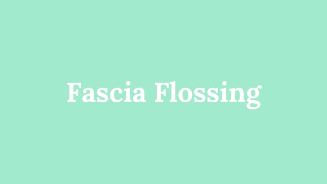 Fascia Flossing
