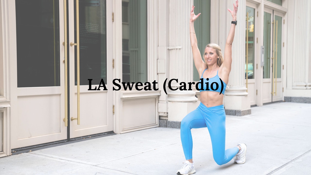 LA Sweat (Cardio)